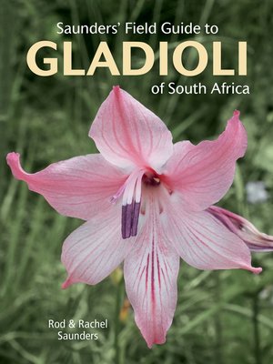 cover image of Saunders' Field Guide to Gladioli of South Africa
